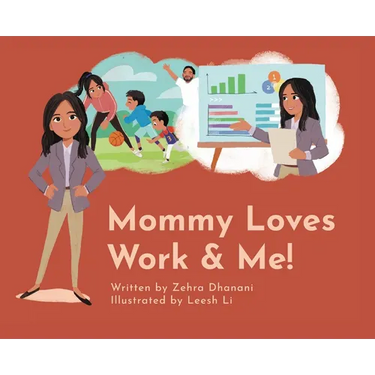 Mommy Loves Work & Me!