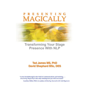 Presenting Magically: Transforming Your Stage Presence with Nlp