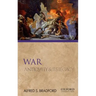 War: Antiquity and Its Legacy