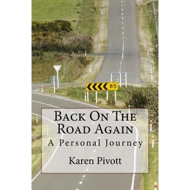 Back On The Road Again: A Personal Journey