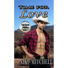 Time for Love (Western Time Travel Romance) LARGE PRINT
