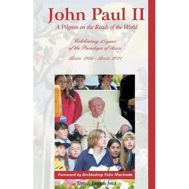 John Paul II: A Pilgrim on the Roads of the World