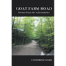 GOAT FARM ROAD Poems from the Adirondacks