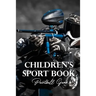 Children's Sport Book: Paintball Game: Kid Novel