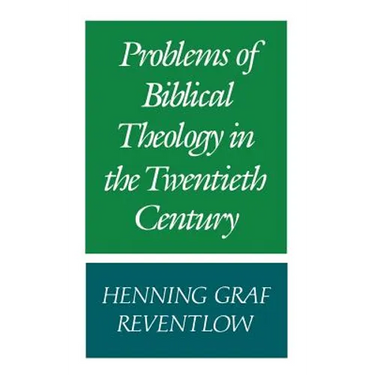 Problems of Biblical Theology in the Twentieth Century