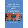 Higher Education and First-Generation Students: Cultivating Community, Voice, and Place for the New Majority