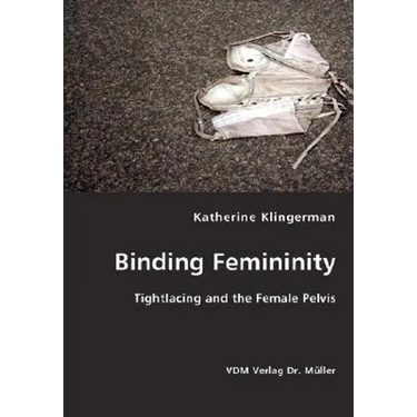 Binding Femininity