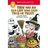There Was an Old Lady Who Said Trick or Treat! (Scholastic Reader, Level 1)
