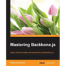 Mastering Backbone.js