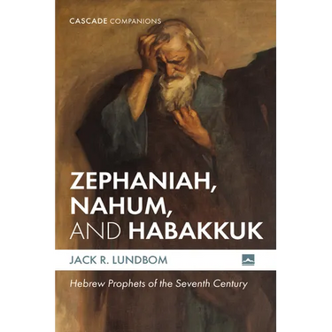 Zephaniah, Nahum, and Habakkuk