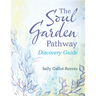 The Soul Garden Pathway: Discovery Guide