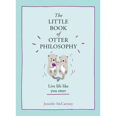 The Little Book of Otter Philosophy