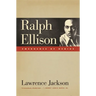 Ralph Ellison: Emergence of Genius