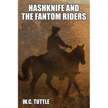 Hashknife and the Fantom Riders