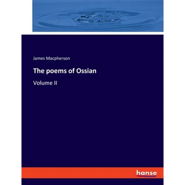 The poems of Ossian: Volume II