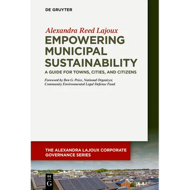 Empowering Municipal Sustainability: A Guide for Towns, Cities, and Citizens