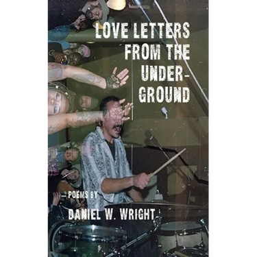 Love Letters from the Underground