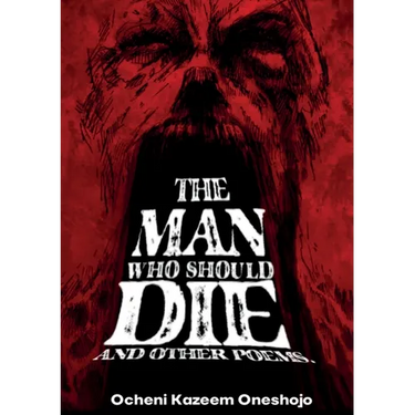 The Man who should die and other poems