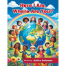 Here I Am, Where Are You?