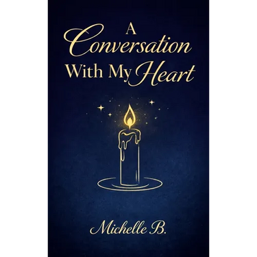 A Conversation with My Heart