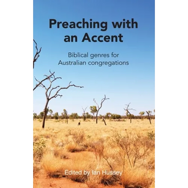 Preaching with an Accent: Biblical Genres for Australian Congregations