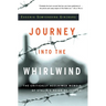 Journey Into the Whirlwind