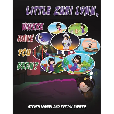 Little Zuri Lynn, Where Have You Been?