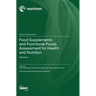 Food Supplements and Functional Foods Assessment for Health and Nutrition