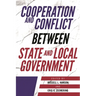 Cooperation and Conflict between State and Local Government