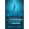 Immersion: The Science of the Extraordinary and the Source of Happiness