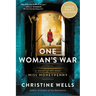 One Woman's War: A Novel of the Real Miss Moneypenny
