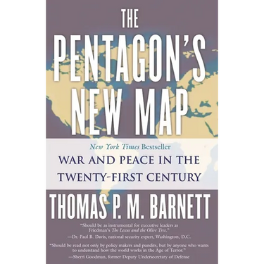 The Pentagon's New Map: War and Peace in the Twenty-First Century