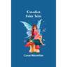 Canadian Fairy Tales
