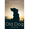 Old Dog: A Traveler's Tale