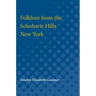 Folklore from the Schoharie Hills, New York