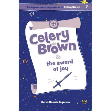 Celery Brown and the sword of joy