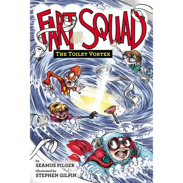 Fart Squad #4: The Toilet Vortex