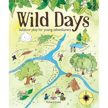 Wild Days: Outdoor Play for Young Adventurers