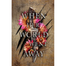 When Her World Went Away