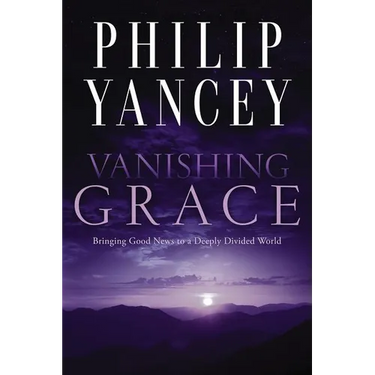 Vanishing Grace: Bringing Good News to a Deeply Divided World