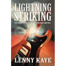 Lightning Striking: Ten Transformative Moments in Rock and Roll