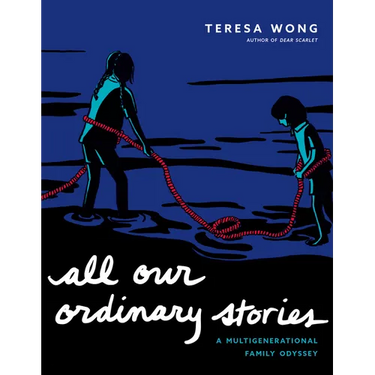All Our Ordinary Stories: A Multigenerational Family Odyssey