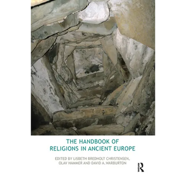 The Handbook of Religions in Ancient Europe