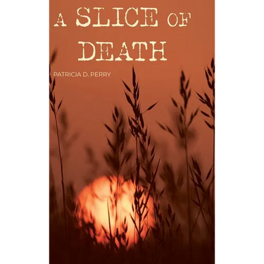 A Slice of Death