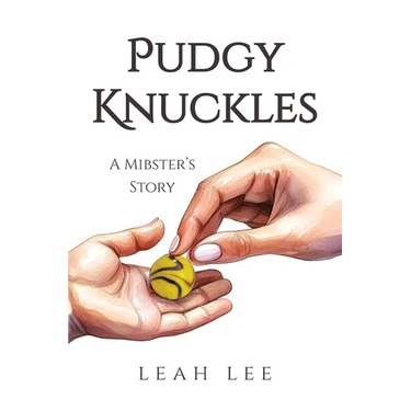 Pudgy Knuckles: A Mibster's Story