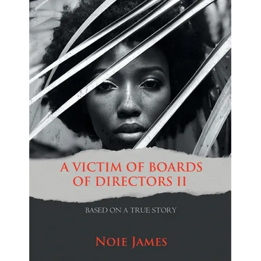 A Victim of Boards of Directors II: Based on a True Story