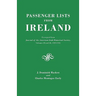 Passenger Lists from Ireland. Excerpted from the Journal of the American Irish Historical Society, Volumes 28 and 29, 1929-1931