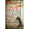 Love Will Make You Drink and Gamble, Stay Out at Night