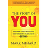 The Story of You: Transforming Adversity Into Adventure, Taking Your Dreams to the Next Level and Beyond