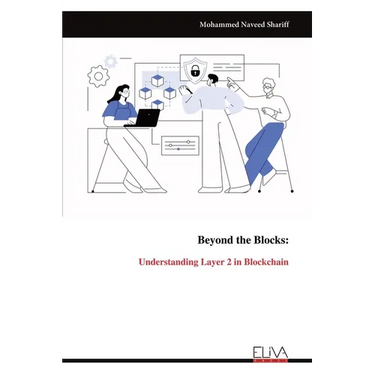 Beyond the Blocks: Understanding Layer 2 in Blockchain